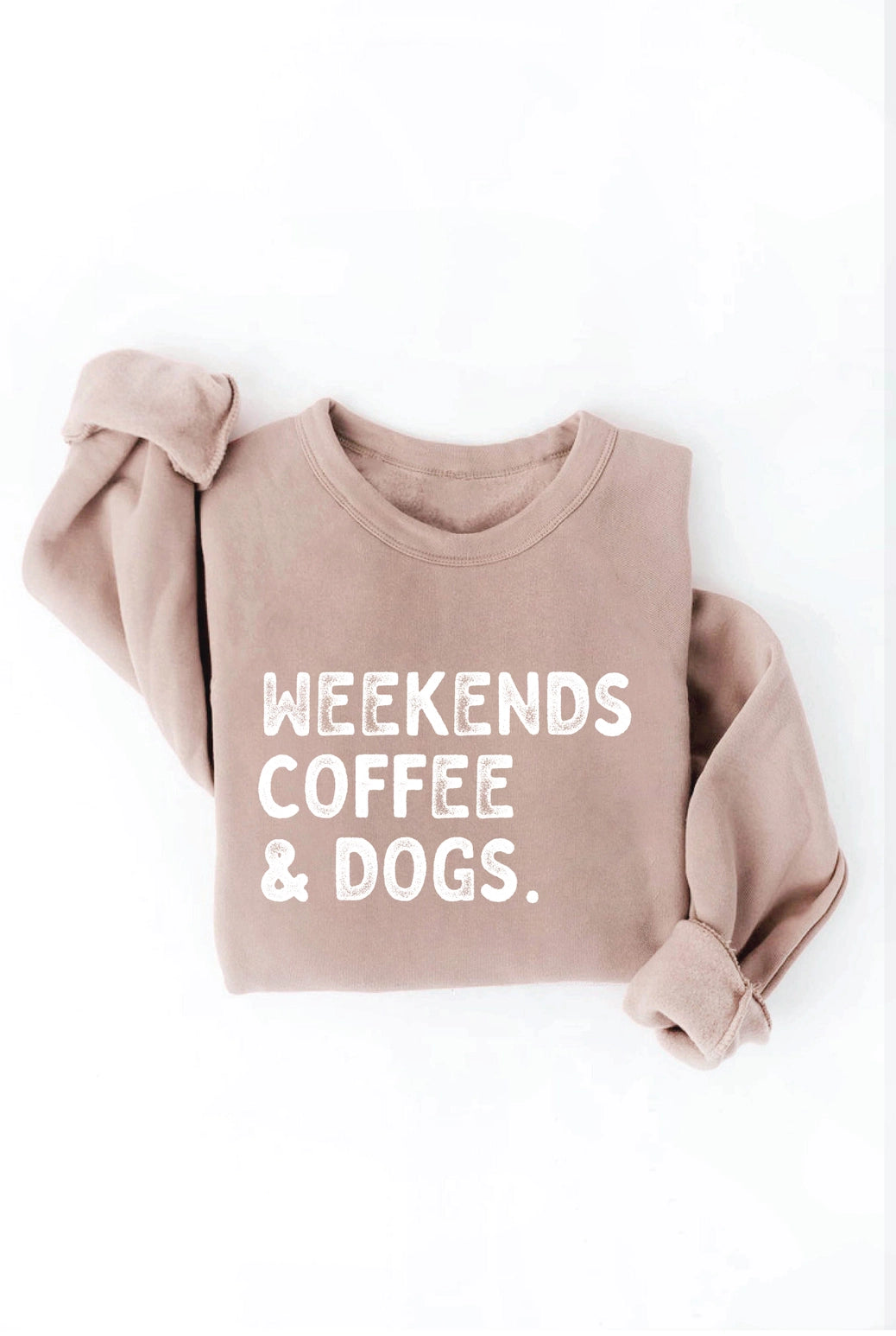 Weekends Coffee & Dogs Sweatshirt