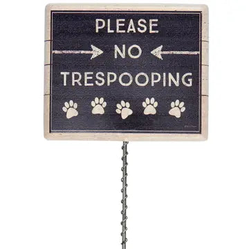 Please No Trespooping Yard Pick