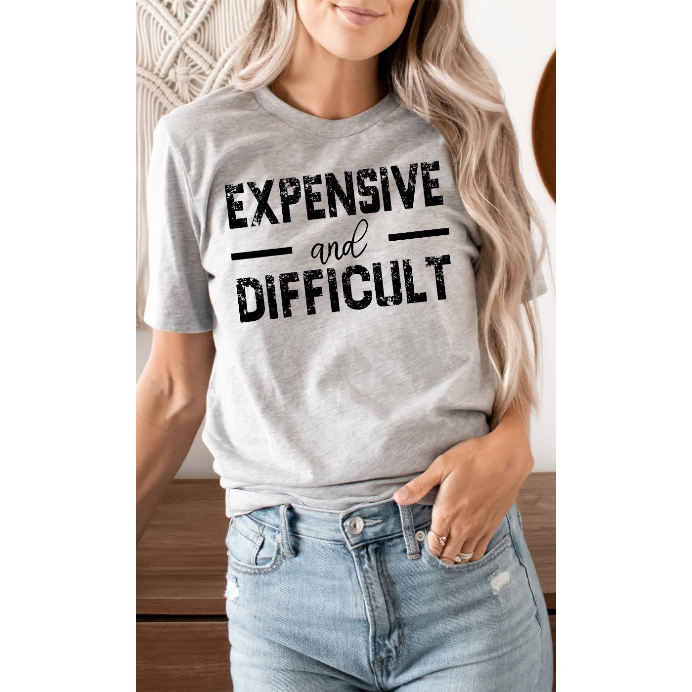 Expensive and Difficult Graphic Tee