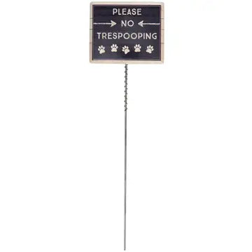 Please No Trespooping Yard Pick