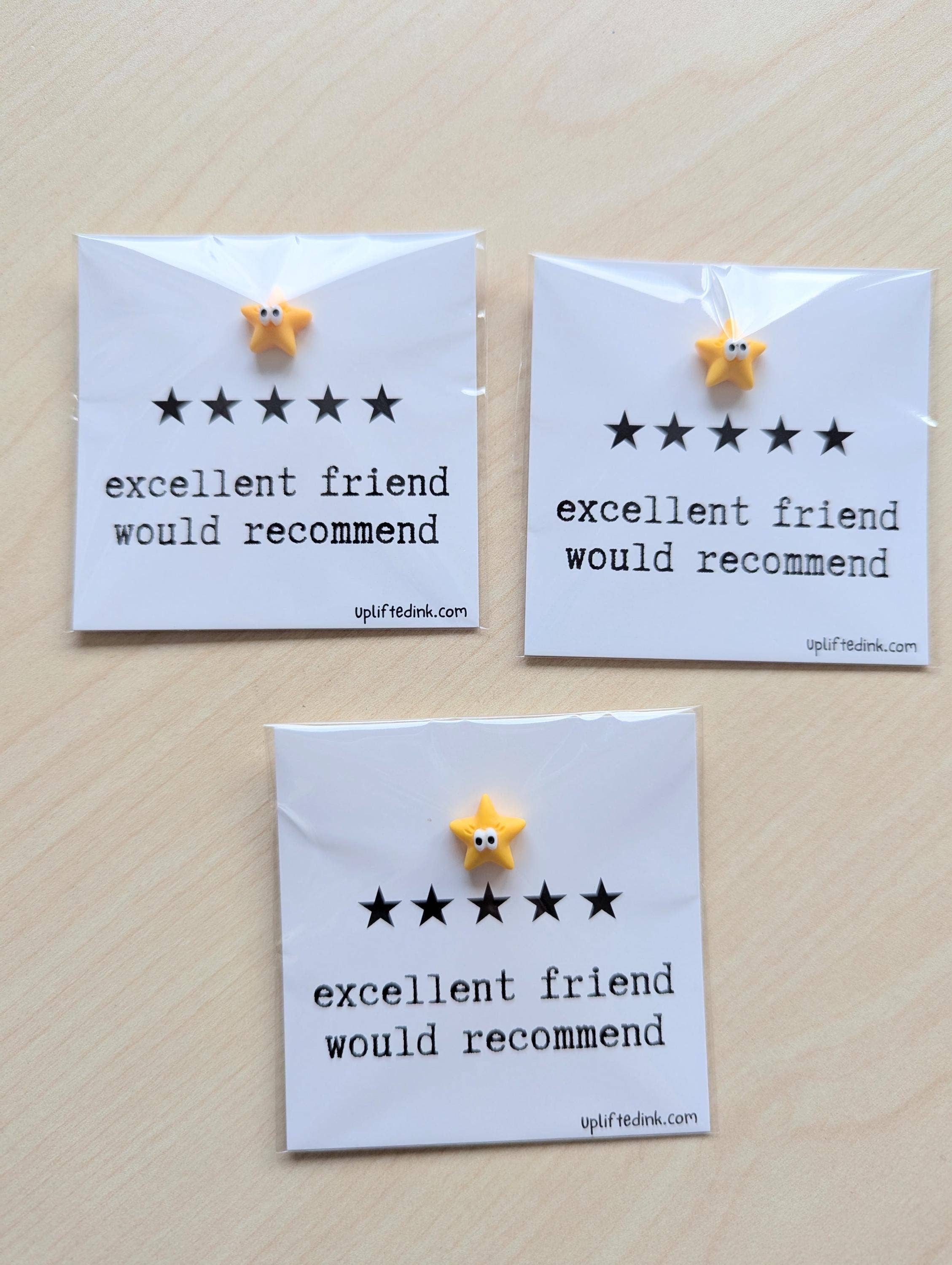 Friendship Card - Excellent Friend Would Recommend